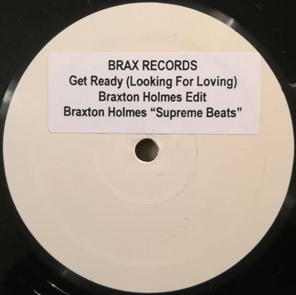 Braxton Holmes, Patti LaBelle - Get Ready (Looking For Loving) (Braxton Holmes Edit) / Supreme Beats