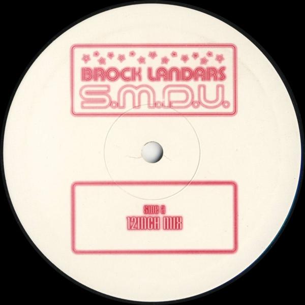 Brock Landars - S.M.D.U. (Smack My Dick Up)