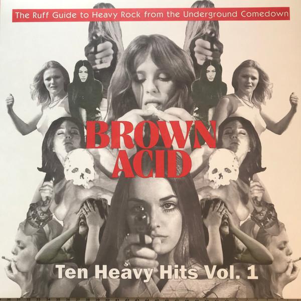  - Brown Acid: Ten Heavy Hits Vol. 1