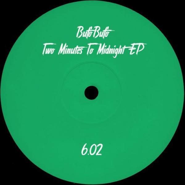 BufoBufo - Two Minutes To Midnight EP