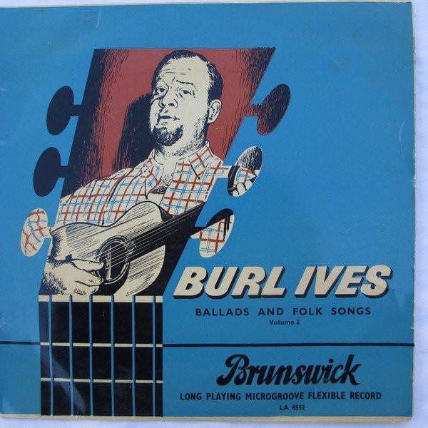 Burl Ives - Ballads And Folk Songs Volume 2