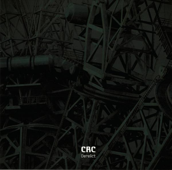 CRC (2) - Derelict EP