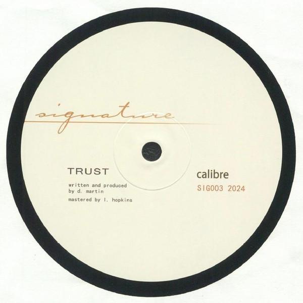 Calibre - Trust / Waiting