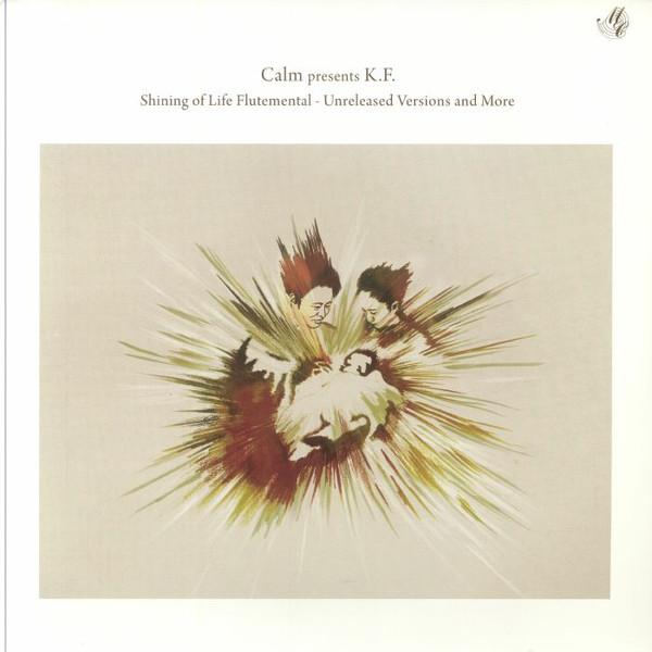 Calm, Kiyotaka Fukagawa - Shining Of Life Flutemental - Unreleased Mixes And More