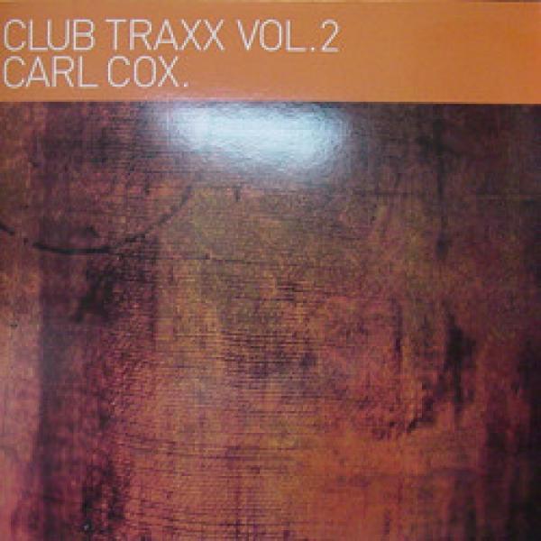 Carl Cox - Club Traxx Vol.2