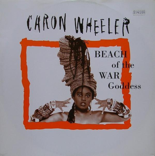 Caron Wheeler - Beach Of The War Goddess