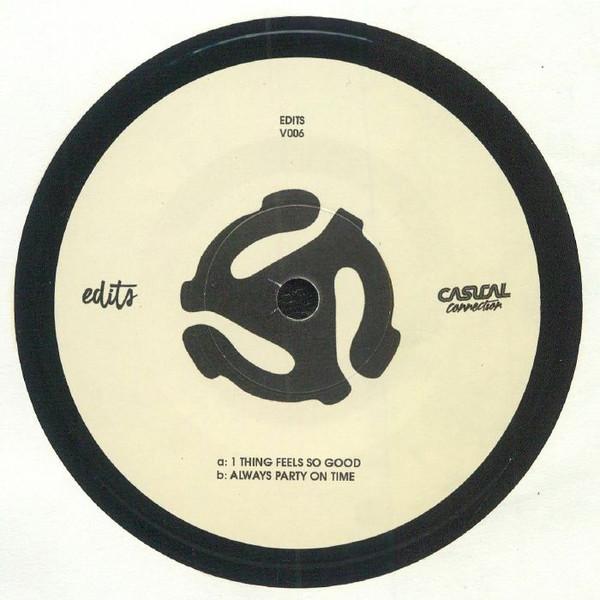 Casual Connection - 1 Thing Feels So Good / Always Party On Time