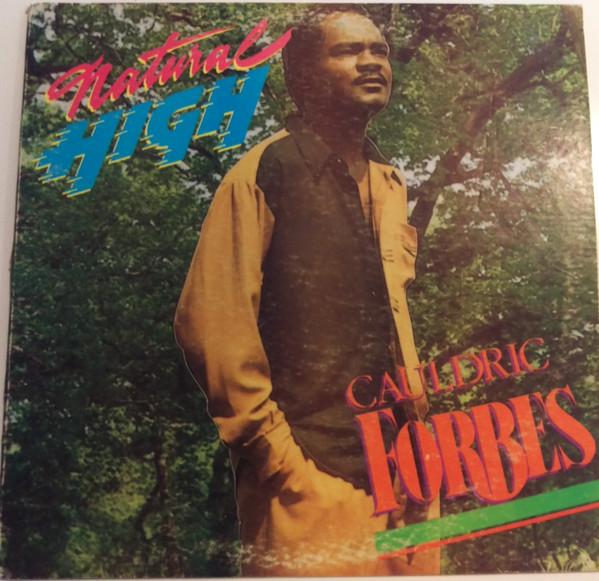 Cauldric Forbes - Natural High