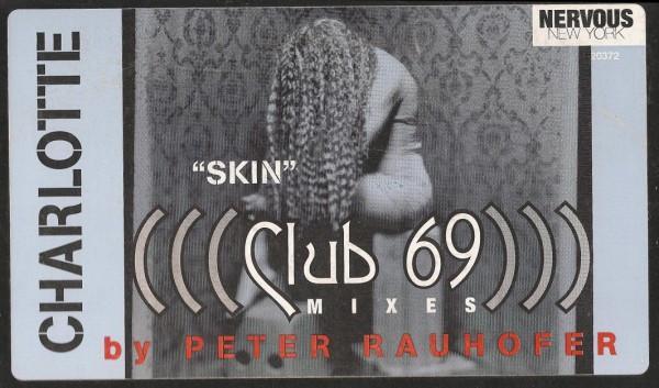 Charlotte - Skin (Club 69 Mixes By Peter Rauhofer)