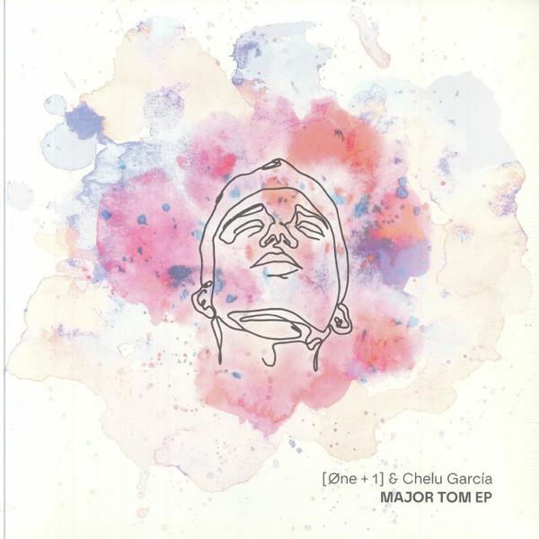 Chelu Garcia, One + 1 - Major Tom EP