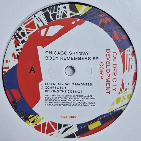 Chicago Skyway - Body Remembers EP