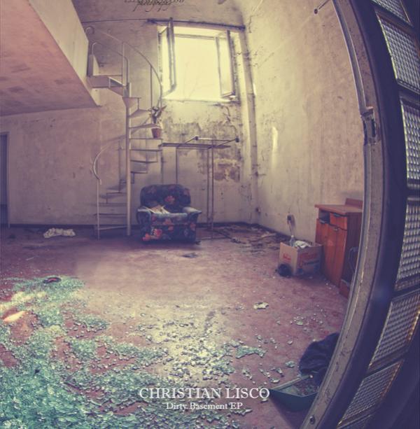 Christian Lisco - Dirty Basement EP