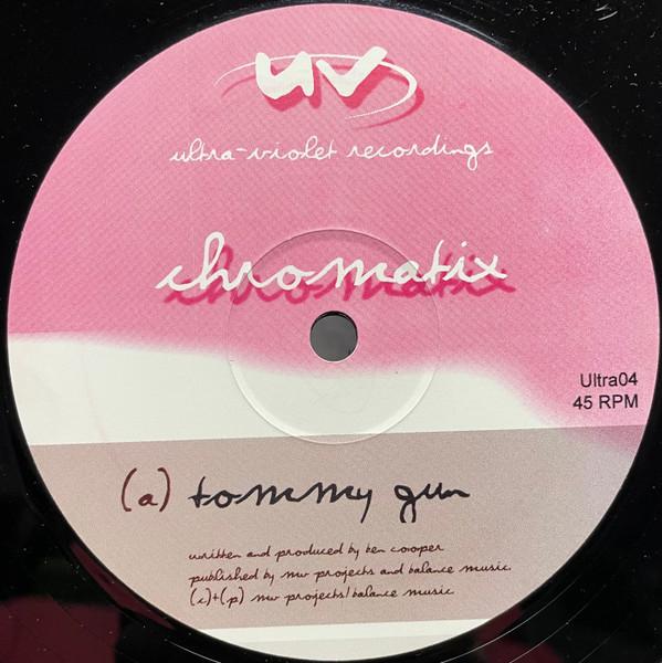 Chromatix - Tommy Gun / Jalapeño