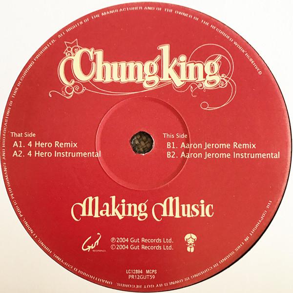 Chungking - Making Music (Remixes)