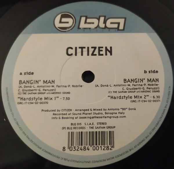 Citizen - Bangin' Man