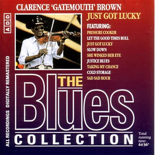 Clarence "Gatemouth" Brown - Just Got Lucky