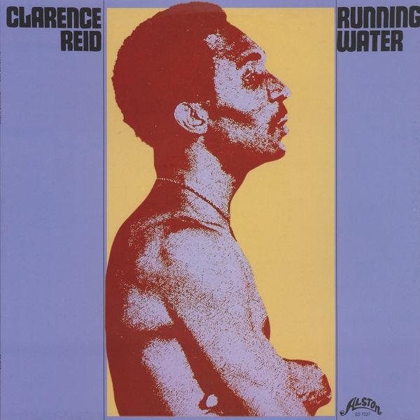 Clarence Reid - Running Water