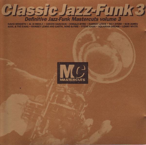  - Classic Jazz-Funk Mastercuts Volume 3