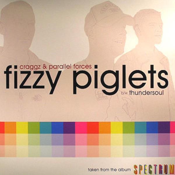 Craggz & Parallel Forces - Fizzy Piglets / Thundersoul