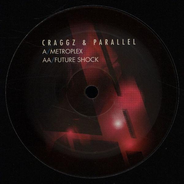 Craggz & Parallel Forces - Metropelex / Future Shock