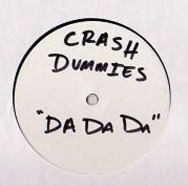 Crash Dummies - Da Da Da