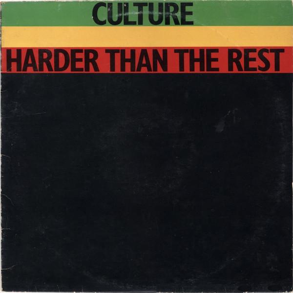 Culture - Harder Than The Rest