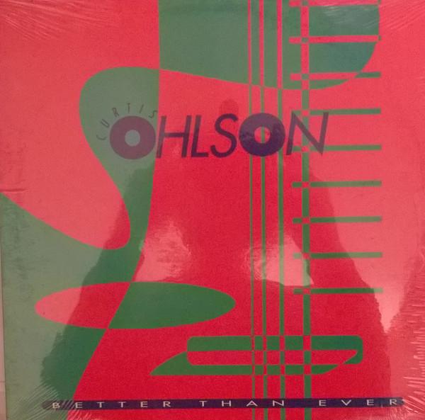 Curtis Ohlson - Better Than Ever