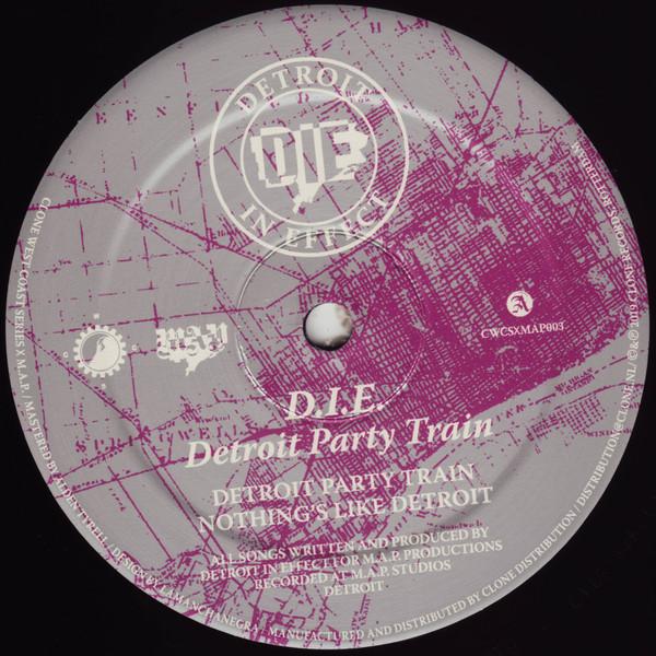 D.I.E. - Detroit Party Train