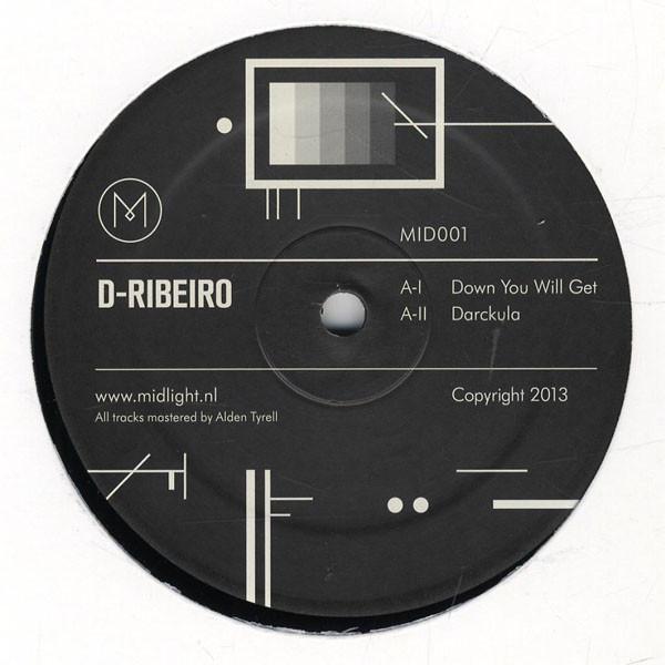 D-Ribeiro - Down You Will Get