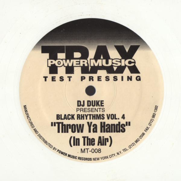 DJ Duke, Black Rhythms - Throw Ya Hands (In The Air)