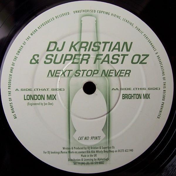 DJ Kristian, Superfast Oz - Next Stop Never