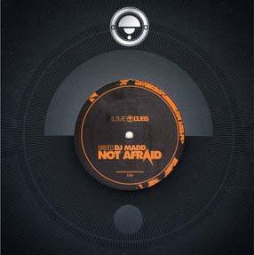 DJ Madd - Not Afraid