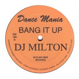 DJ Milton - Bang It Up
