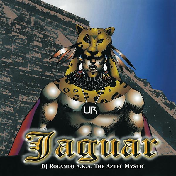 DJ Rolando, The Aztec Mystic - Jaguar