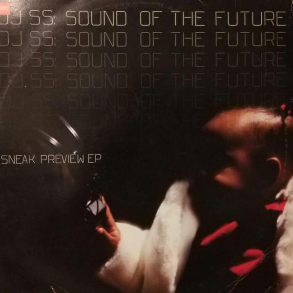 DJ SS, Sound Of The Future - Sneak Preview EP