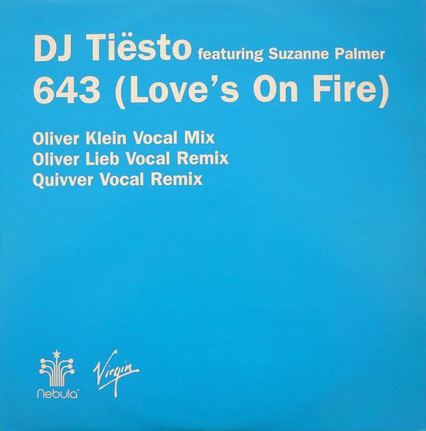 DJ Tiësto, Suzanne Palmer - 643 (Love's On Fire)
