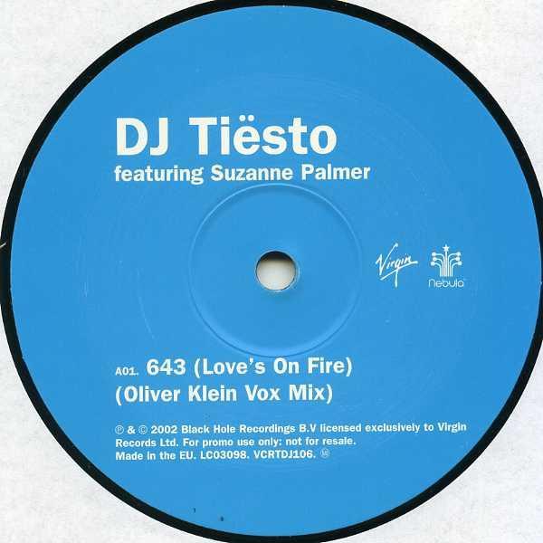 DJ Tiësto, Suzanne Palmer - 643 (Love's On Fire)