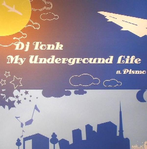 DJ Tonk - My Underground Life