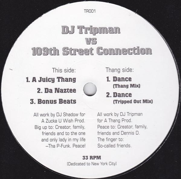 DJ Tripman, 109Th St. Connection - A Juicy Thang
