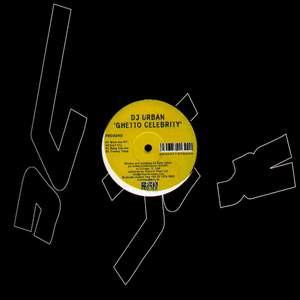 DJ Urban - Ghetto Celebrity
