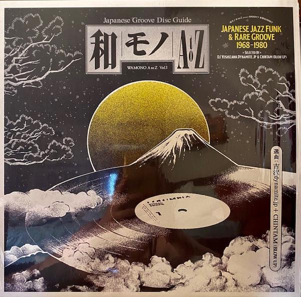 DJ Yoshizawa Dynamite.jp, Chintam - Wamono A To Z Vol. I (Japanese Jazz Funk & Rare Groove 1968-1980)