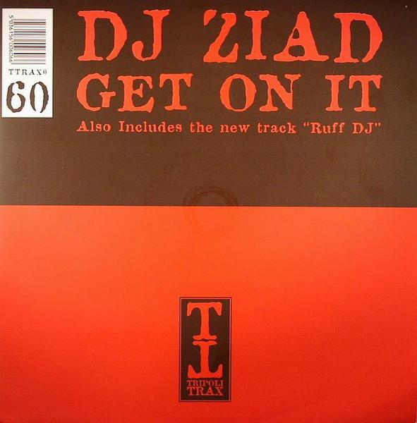 DJ Ziad - Get On It / Ruff DJ