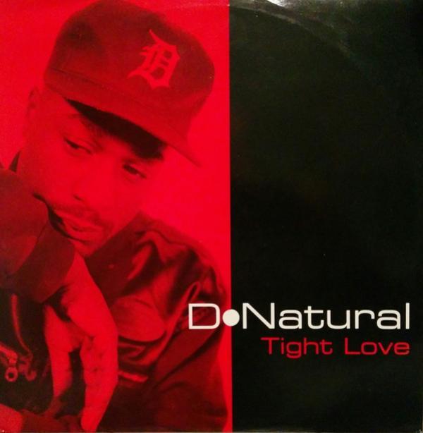D. Natural - Tight Love