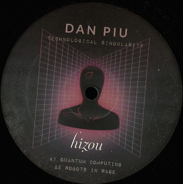 Dan Piu - Technological Singularity Ep