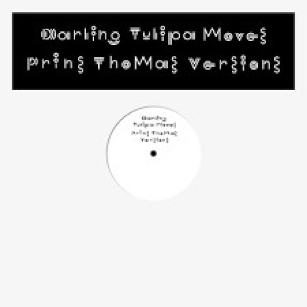 Darling (17) - Tulipa Moves (Prins Thomas Versions)