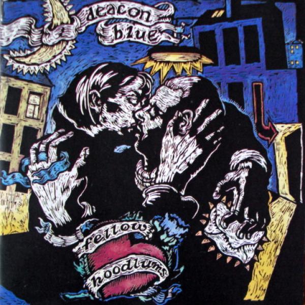 Deacon Blue - Fellow Hoodlums