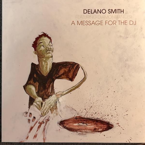 Delano Smith, Diamondancer - A Message For The DJ