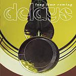 Delays - Long Time Coming