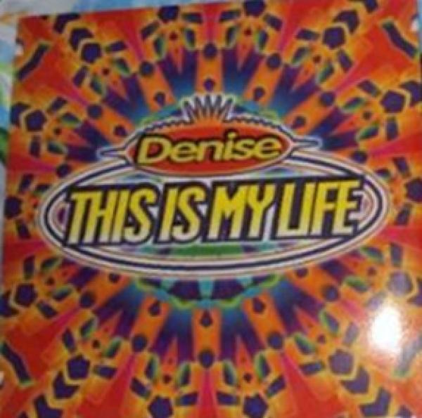 Denise  - This Is My Life