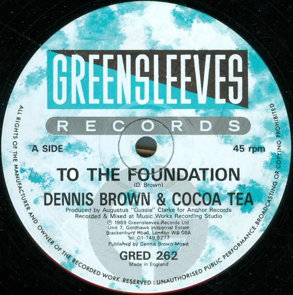 Dennis Brown, Cocoa Tea - To The Foundation